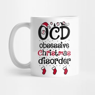 O.C.D. Obsessive Christmas Disorder. Mug